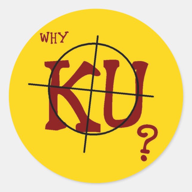 Why KU? 20 Round Stickers (Front)