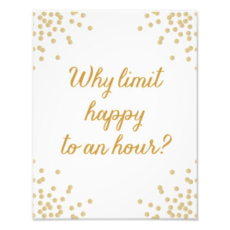 Why Limit Happy To An Hour? Print