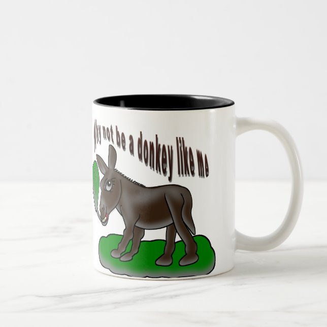 Why not be a donkey like me Two-Tone coffee mug (Right)