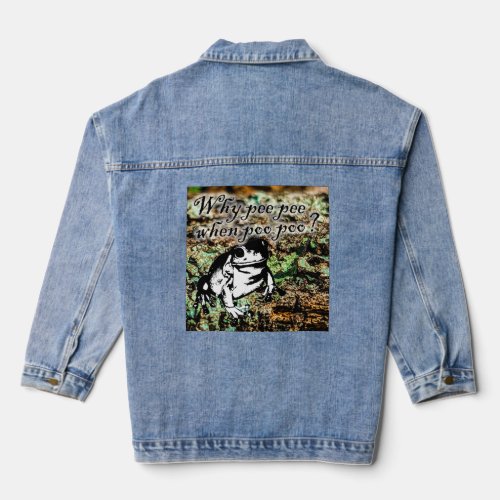 why peepee when poopoo denim jacket