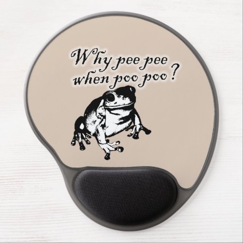 why peepee when poopoo gel mouse pad