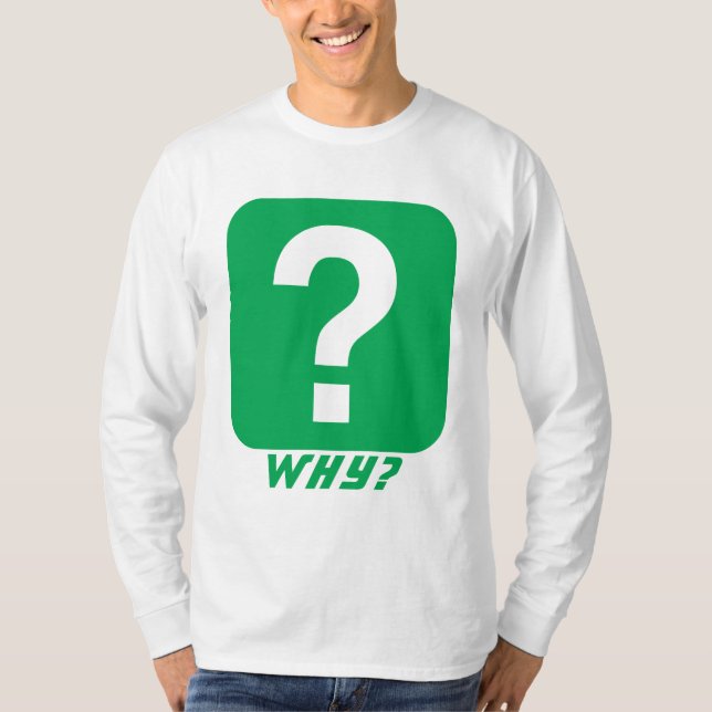 Why Question Mark Monogram T-Shirt (Front)