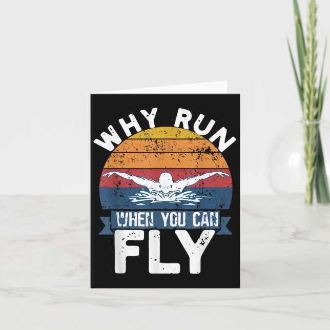 Why Run When You Can Fly Butterfly Stroke Swim Tea Card (Front)