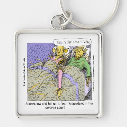 Why Scarecrows Divorce Funny Keychain