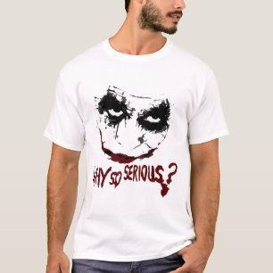 Why so serious? Buddy T-Shirt