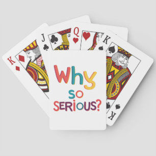 Why So Serious? Poker Cards