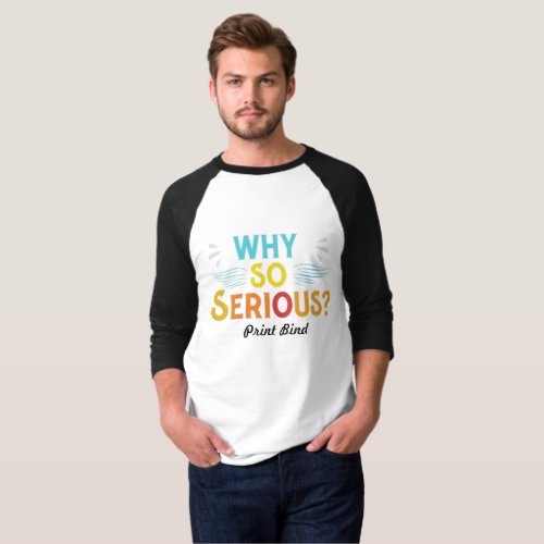 Why So Serious T_Shirt