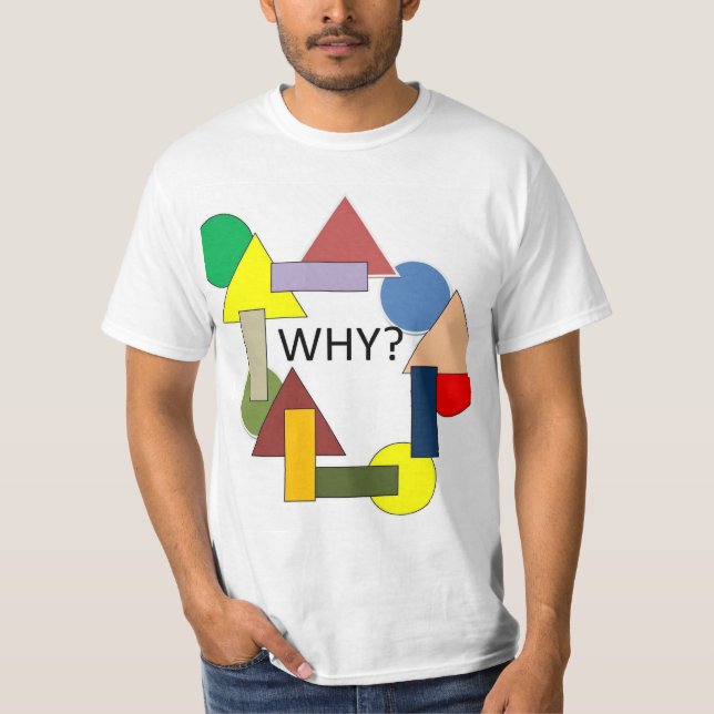 WHY? T-Shirt (Front)