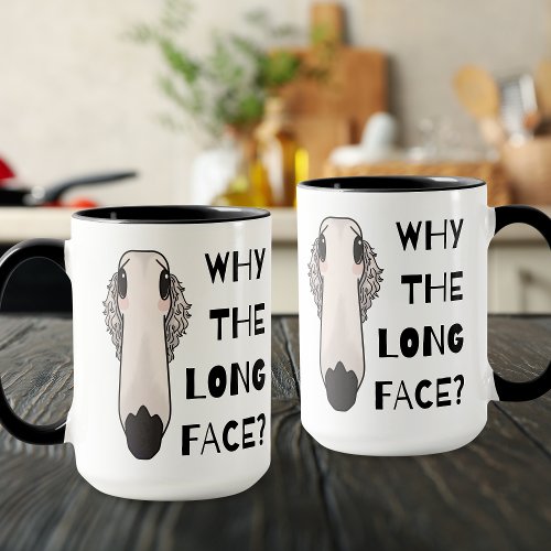 Why The Long Face Borzoi Dog Mug