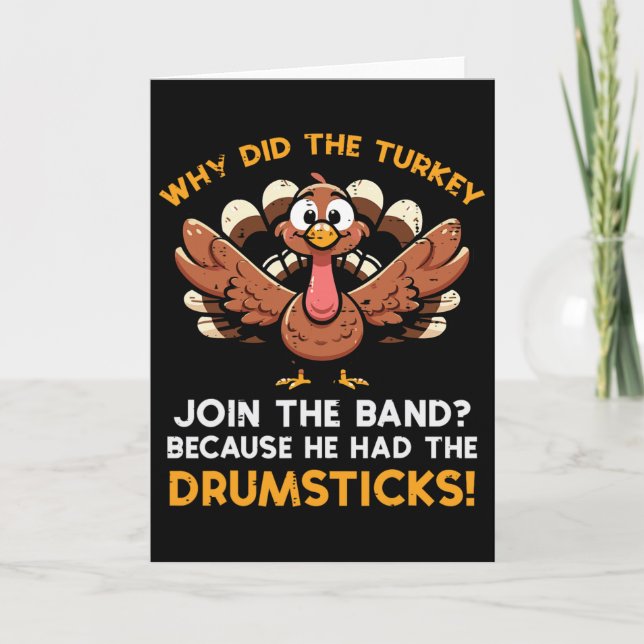 Why Turkey Join Nd Drumstick Thanksgiving Men Kids Card (Front)