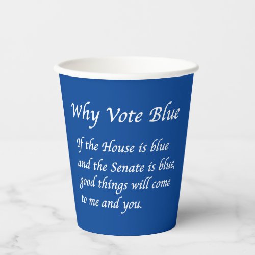 Why Vote Blue in 2024 Paper Cups