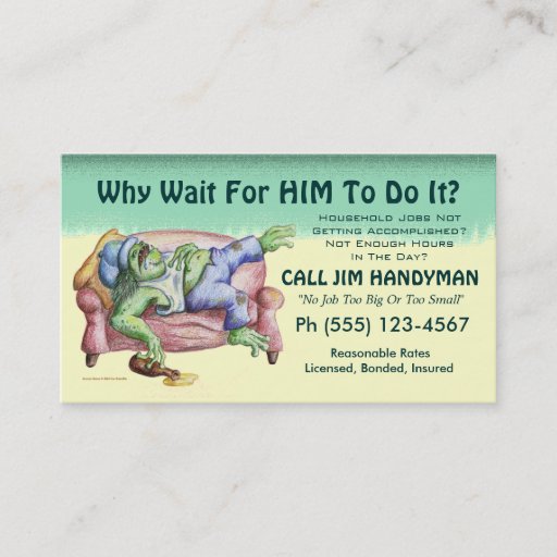 Customizable Why Wait For HIM To Do It? Business Card Template
