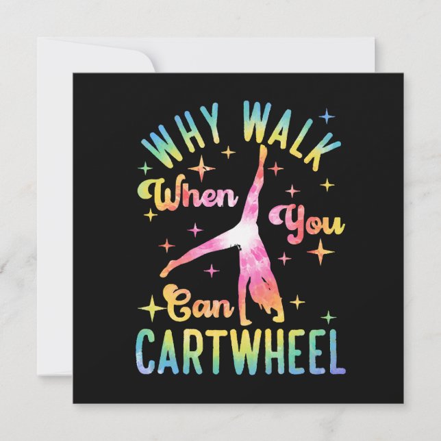 Why Walk When You Can Cartwheel (Front)