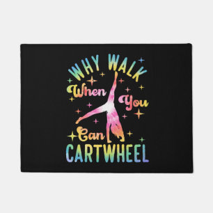 Why Walk When You Can Cartwheel Doormat