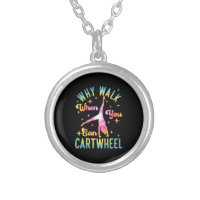 Why Walk When You Can Cartwheel