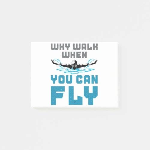 Why Walk When You Can Fly Swimming Butterfly Post_it Notes