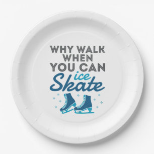 Why Walk When You Can Skate Paper Plates