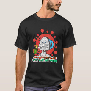 Why Worry All Is Well Variant Words 4 T-Shirt