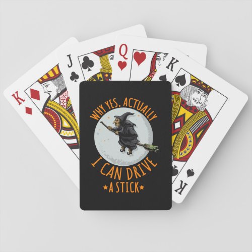 Why Yes Actually I Can Drive A Stick Funny Witch Playing Cards