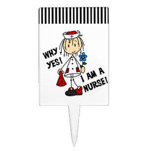 Why Yes I am a Nurse Cake Topper