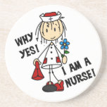 Why Yes I am a Nurse Coaster