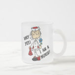 Why Yes I am a Nurse Frosted Glass Coffee Mug