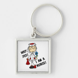 Why Yes I am a Nurse Keychain