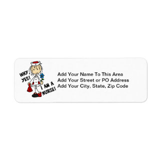 Why Yes I am a Nurse Label