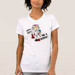 Why Yes I am a Nurse T-Shirt