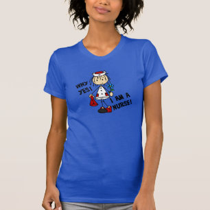 Why Yes I am a Nurse T-Shirt