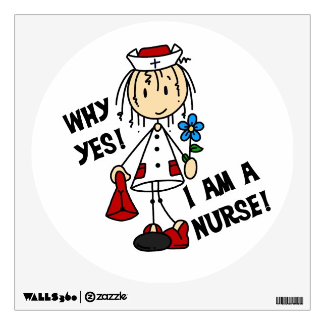Why Yes I am a Nurse Wall Sticker (Front)