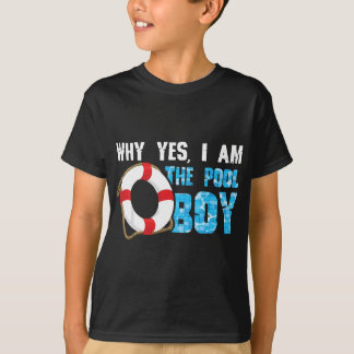 Why Yes I Am The Pool Boy Funny Swimmer Swimming S T-Shirt