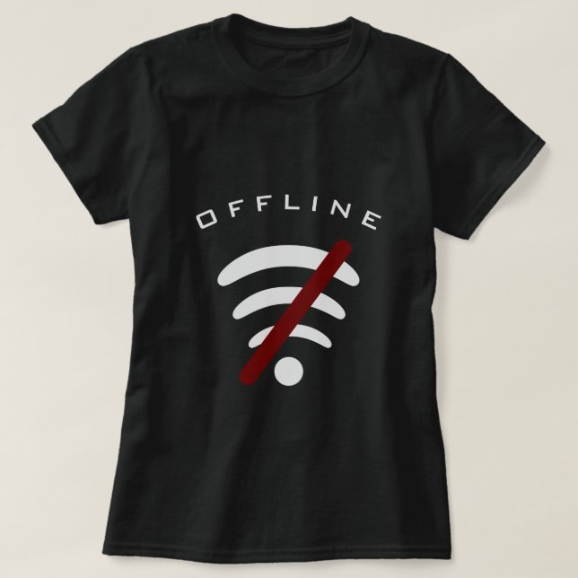 Wi-Fi Free Zone T-Shirt Offline - Custom Text (Design Front)