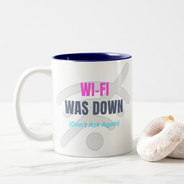 Wi-Fi Was Down (Don’t Ask Again) Two-Tone Coffee Mug (With Donut)