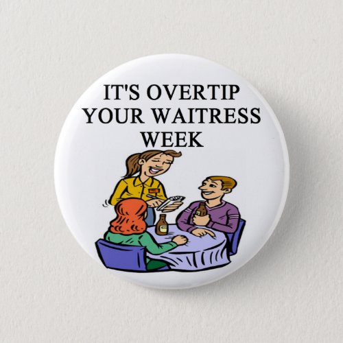 wiatress tipping joke button