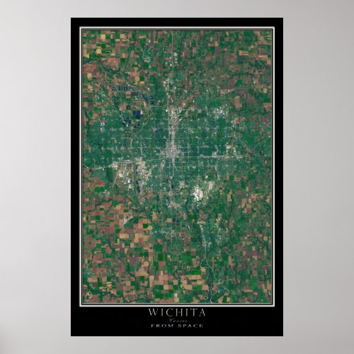Wichita Kansas From Space Satellite Art Poster