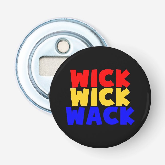 Wick Wick Wack Bottle Opener (Front)