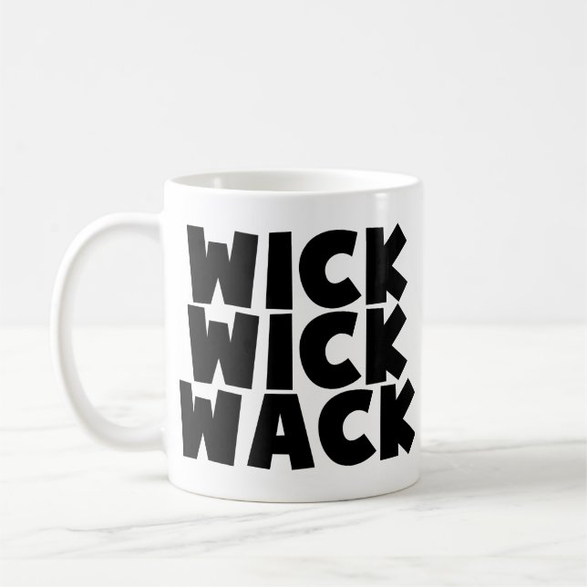 Wick Wick Wack Coffee Mug (Left)