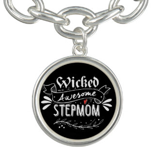 Wicked Awesome Stepmom charm bracelet