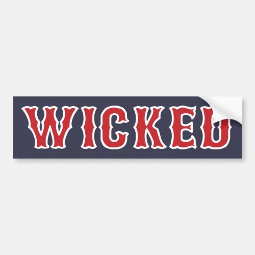 Wicked _ Boston Bumper Sticker