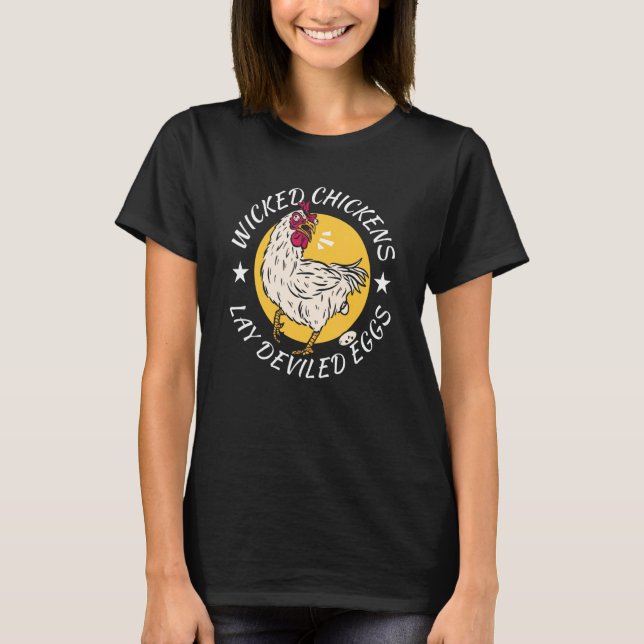 Wicked Chickens Lay Deviled Eggs Costume Halloween T-Shirt (Front)