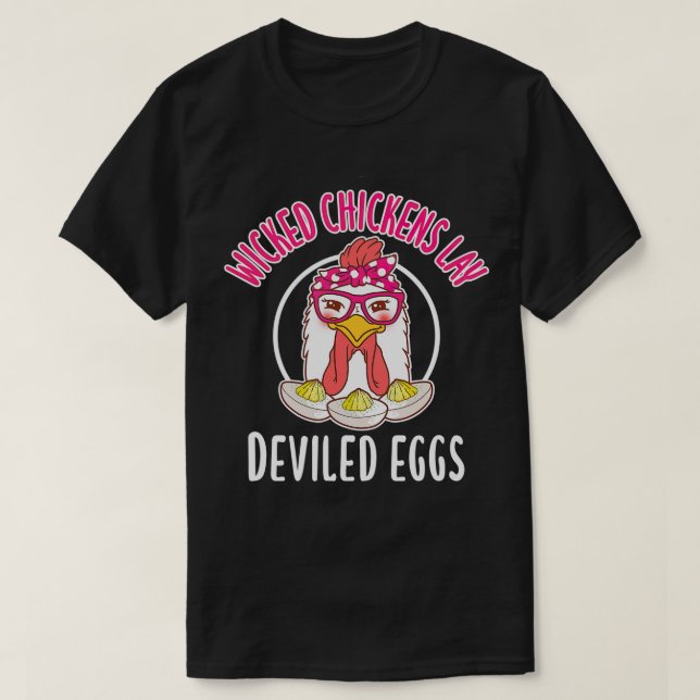 Wicked Chickens Lay Deviled Eggs Costume Halloween T-Shirt (Design Front)
