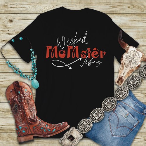 Wicked momster vibes Mothers Day modern  T_Shirt