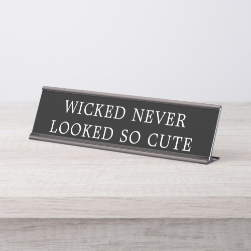 Wicked Never Looked So Cute Halloween Sign