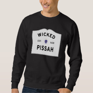 Wicked Pissah Boston Massachusetts Accent Entering Sweatshirt