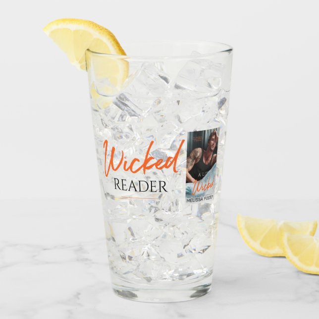 Wicked Reader - A Little Bit Wicked Drinking Glass (Front Ice)