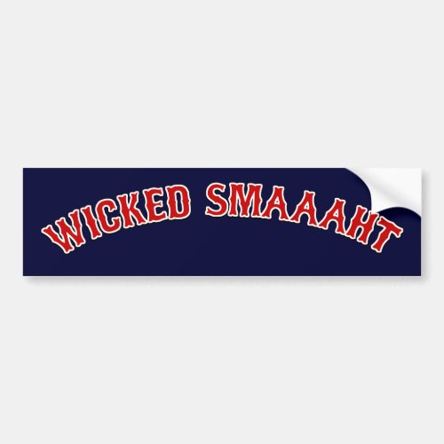 Wicked Smaaaht Bumper Sticker