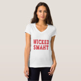  Wicked Smaht T-Shirt funny saying sarcastic novelty