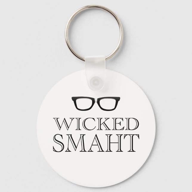 Wicked Smaht(Smart) Boston Speak Humor Keychain (Front)