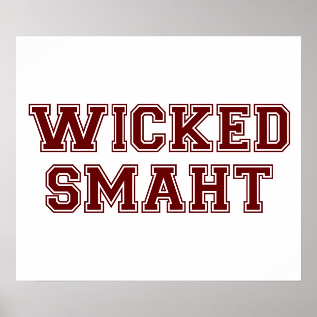 Wicked Smart (Smaht) College Boston Poster (Front)